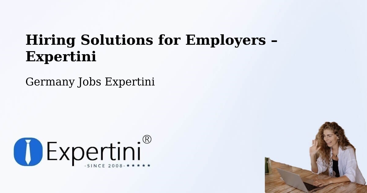 Hiring Solutions for Employers in Monheim - Monheim, Germany Jobs Expertini