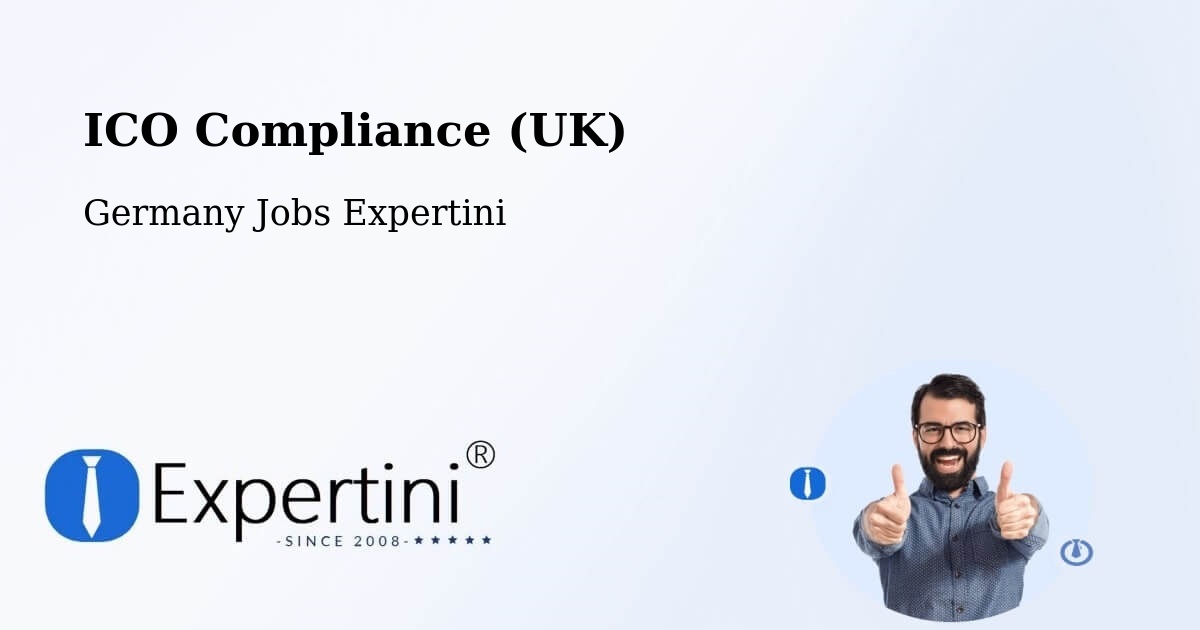 UK Data Protection & ICO Compliance – Monheim - Germany Jobs Expertini